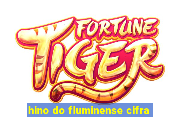 hino do fluminense cifra